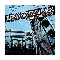 Army Of Freshmen : Under the Radar